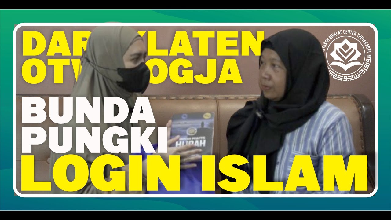 🔵MOMEN BUNDA PUNGKI MASUK ISLAM DI MCY | MUALAF CENTER YOGYAKARTA