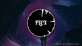 Ascence - Without You [FLEX No Copyright Sounds] screenshot 1