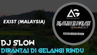 DJ SLOW • DIRANTAI DI GELANGI RINDU • ANGKLUNG STYLE