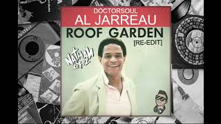 Al Jarreau Ft. Doctorsoul - Roof Garden [Nathan López Re-Edit]