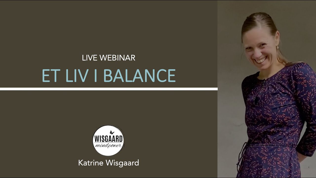 Webinar: Et liv i balance