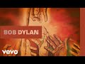 Bob Dylan - What Can I Do for You? (Official Audio)