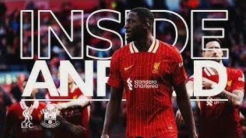 Inside Anfield: Liverpool 3-1 Southampton | BRILLIANT behind-the-scenes as Reds extend lead!