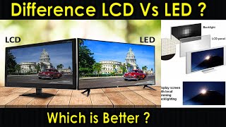 Difference Between LCD and LED | LCD Vs LED | Liquid Crystal Display | Light Emitting Diodes