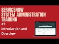#1 #ServiceNow System Administration Training | Introduction and Platform Overview & Architecture