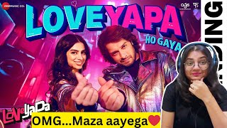 Loveyapa Ho Gaya Reaction | Loveyapa | Khushi K, Junaid K | Nakash, Madhubanti | Bosco