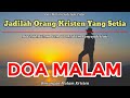 Renungan Malam Kristen - Doa Malam - Doa Malam Katolik - Suara Injil - Orang Kristen Yang Setia