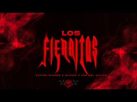 Xavier Flores - Los Fierritos (Video Oficial)