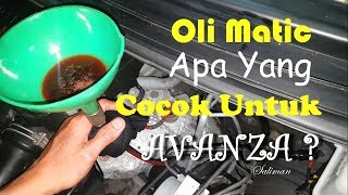 Oli Matic Untuk Mobil Avanza dan Xenia