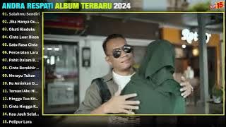 ANDRA RESPATI FULL ALBUM TERBARU 2024#sorotan #semuaorang #lagumelayuviral