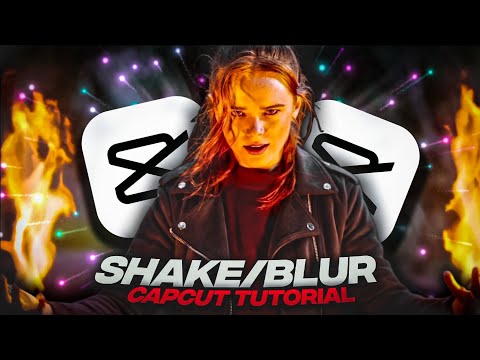Shake/Blur ( Simple & Easy ) | Capcut Tutorial