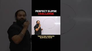 JEE Classroom Challenge 😳 | Perfect Ellipse Bana Ke Dikhao!”#iit #jeeadvanced #shorts  #jee #dst sir