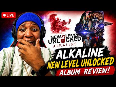 Alkaline New Level Unlocked Album [LIVE REVIEW] Best album in a decade??? fawud wi wud a vibes!!!!!