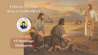 VI Domingo Ordinario, Febrero 15, 2026, | Santa Maria Del Popolo | 12:00 PM Sunday Mass