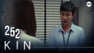 Kin 《亲》EP252 (ENGLISH/CHINESE/MALAY SUBS)