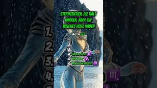 Sternzeichen, die kalt wirken, aber ein weiches Herz haben