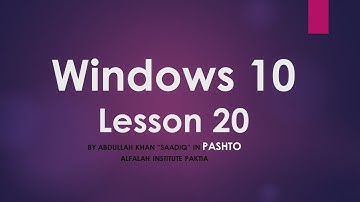 Windows 10 in Pashto By Abdullah Khan Lesson 20