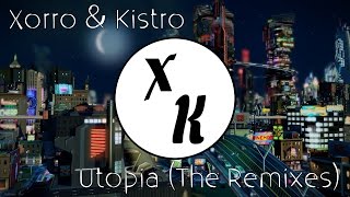 [DnB] Xorro & Kistro - Utopia (Reyvern Remix)