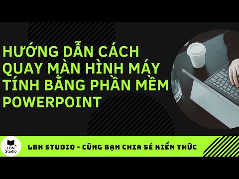 Cách quay màn hình máy tính không cần tải phần mềm | Quay màn hình bằng phần mềm PowerPoint 2019