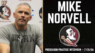 Mike Norvell Preseason Practice Interview 7-31-26 | FSU Football | Florida State Football | Warchant
