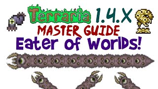 Terraria 1.4+ Eater of Worlds Expert/Master Guide! (Cheese, Spawn, Summon Item, Arena, Boss Fight)