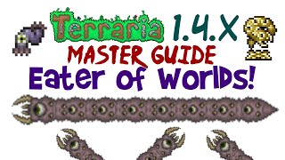 Terraria 1.4  Eater of Worlds Expert/Master Guide! (Cheese, Spawn, Summon Item, Arena, Boss Fight)
