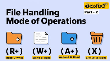 File Handling Modes in Python | Read, Write, Append & Exclusive Mode Explained in Telugu
