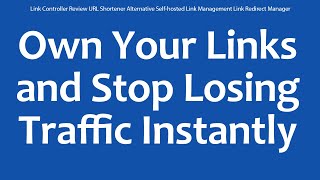 Link Controller Review URL Shortener Alternative Self-hosted Link Management Link Redirect Manager