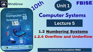 Unit 1 Computer System Lecture 5 |Overflow and Underflow | Class 10 Computer Science FBISE NBF
