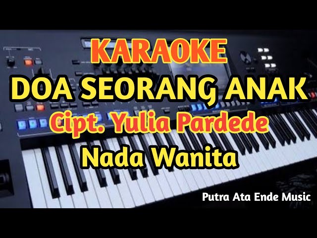DOA SEORANG ANAK Karaoke_Yulia Pardede - Nada Wanita class=