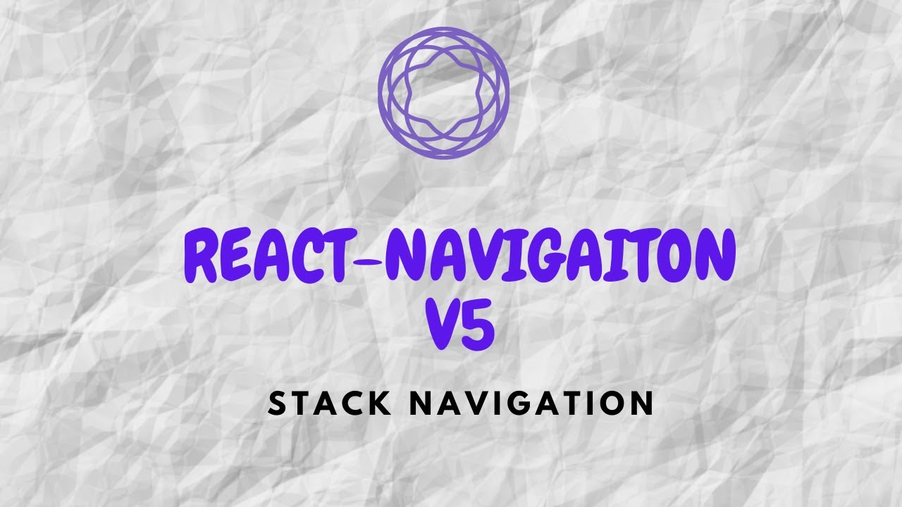 React Navigation 5.0 - Part 1 - YouTube