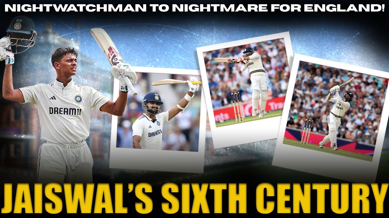 JAISWAL’S SIXTH CENTURY | NIGHTWATCHMAN TO NIGHTMARE FOR ENGLAND! | WASHINGTON’S FINAL PUNCH |
