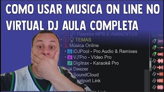 COMO USAR MUSICA ON LINE NO VIRTUAL DJ AULA COMPLETA