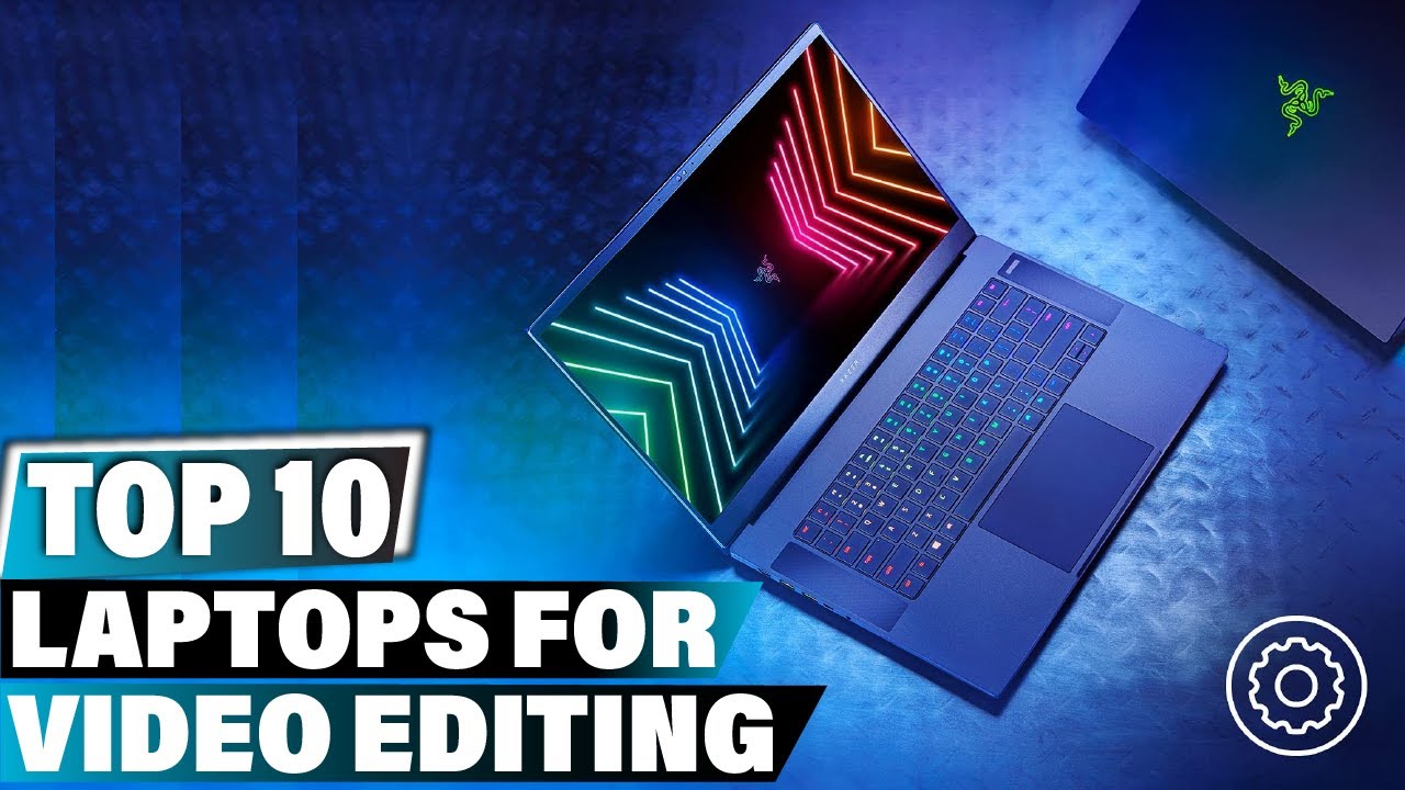 Best Laptop for Video Editing In 2023 Top 10 Laptop for Video Editing Review YouTube