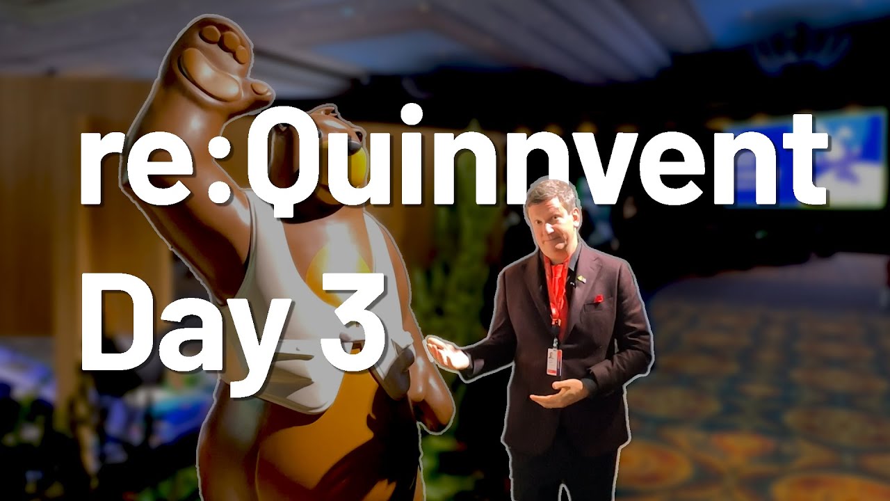 re:Quinnvent 2022 - Day 3