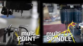Multi-Point vs. Multi-Spindle