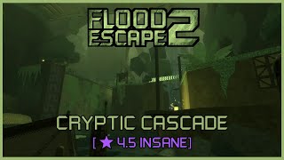 Flood Escape 2 Highlight: Cryptic Cascade [⭐️4.5 Insane] Mobile Solo