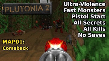 Plutonia 2 - MAP01: Comeback (Fast Ultra-Violence 100%)