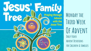 2020 TLC&S Children & Families - Monday the Third Week of Advent