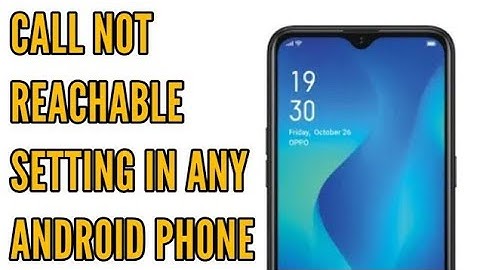 Call Not Reachable Setting in OPPO a5s, a7, a5, a71, a3s, a37, a83 (Any OPPO Phone)