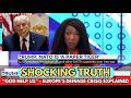 Trump Exposes Europe’s Weakness “NATO Is a Paper Tiger” - Nana Akua Speaks Out