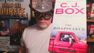 THE DISAPPEARED / C. J. Box / Book Review / Brian Lee Durfee (spoiler free) Joe Pickett