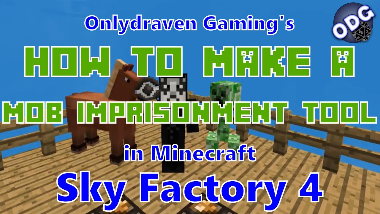Minecraft - Sky Factory 4 - How to Make and Use a Mob Imprisonment Tool