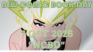 New Comic Book Day "NCBD" Pick-Ups from 7 October 2026