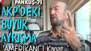 AKP'NİN AMERİKANCI AYAĞI HAREKETE GEÇTİ - EROL MANİSALI - PANKUŞ-71