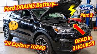 Massive Parasitic Battery Drain: 2019 Ford Explorer EcoBoost BCM Diagnosis