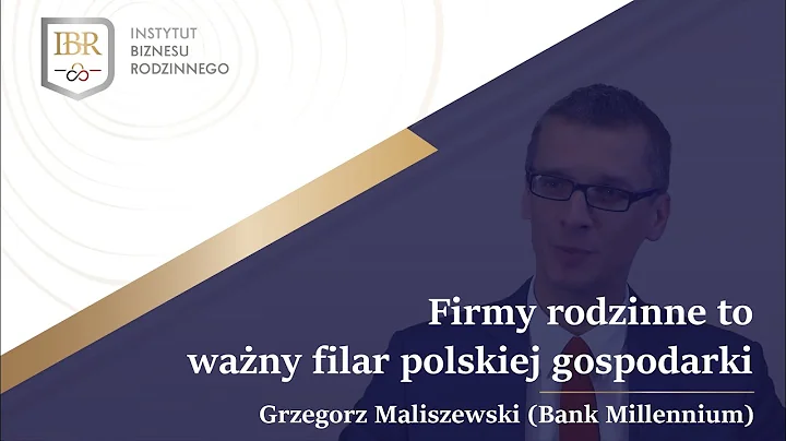 Firmy rodzinne to wany filar polskiej gospodarki -...