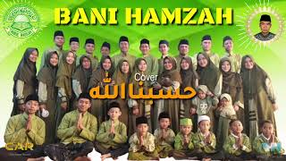 BANI HAMZAH || Hasbunalloh