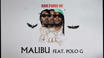 Migos Feat. Polo G - Malibu (Official Audio)