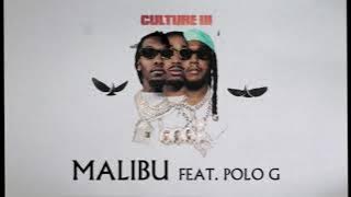 Migos Feat. Polo G - Malibu (Official Audio)